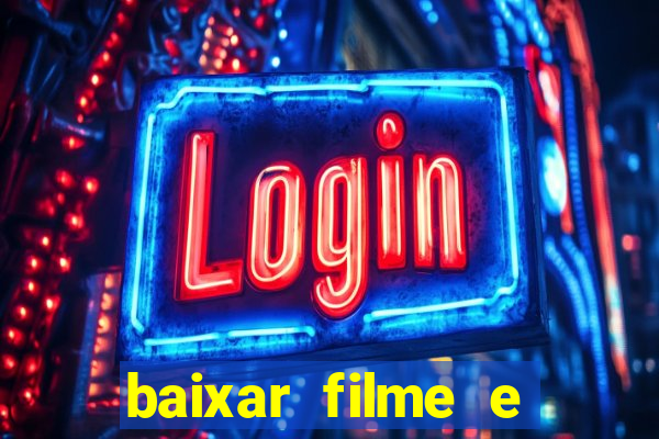 baixar filme e series mp4